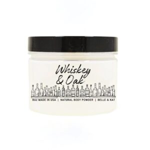 Whiskey Oak Scented Body Powder for Men & Women, Perfume Dusting Powder, Bath Powder with Fragrance & Essential Oils, Talc Free 8oz Container, Made in USA