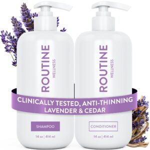 Routine Wellness Anti-Thinning Shampoo and Conditioner Set for Thinning Hair – Biotin DHT Blocker Women & Men – Color Safe Shampoo for Hair Loss & Healthier Hair – Lavender & Cedar (Pack of 2)