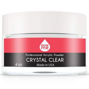 Excuse Me Professional Acrylic Powder USA Made Non Yellowing 4 oz Nail Art Powder for Nail Extension (CRYSTAL CLEAR 4 oz)