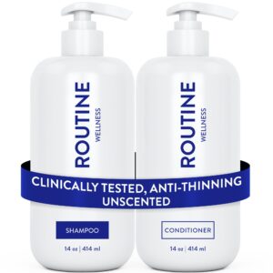 Routine Wellness Anti-Thinning Shampoo and Conditioner Set for Thinning Hair – Biotin DHT Blocker Women & Men – Color Safe Shampoo for Hair Loss & Healthier Hair – Unscented (Pack of 2)