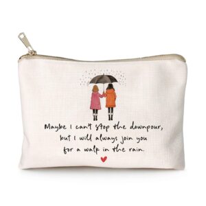 Maybe I Can’t Stop The Downpour Cosmetic Bag, Tough Times Sister Gifts, Gift for Friend in Need, Friendship Support, Always Here for You, Makeup Case, Small Travel Bag, Bestie Gift