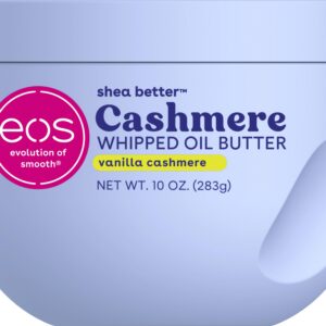 eos Cashmere Whipped Oil Body Butter, Vanilla Cashmere, 72 Hour Weightless Moisture For Dry Skin, Rich Formula and Deep Hydration, 10 oz